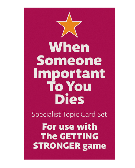 Getting Stronger Cards - Bereavement (For use with the Getting Stronger game)