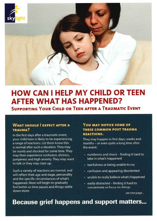 Information Leaflet - Adults - How Can I Help My Child Or Teen After What Has Happened?