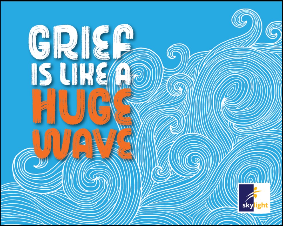 Grief Is Like A Huge Wave