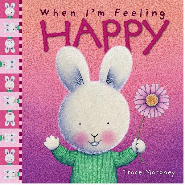 When I'm Feeling Happy - Part of the Feelings Series for young children