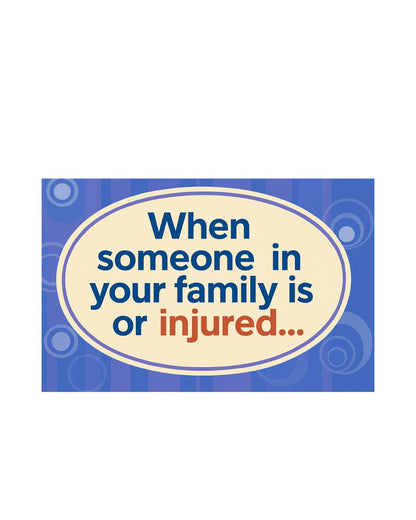 Children's Support Booklets - When Someone In Your Family Is Ill Or Injured