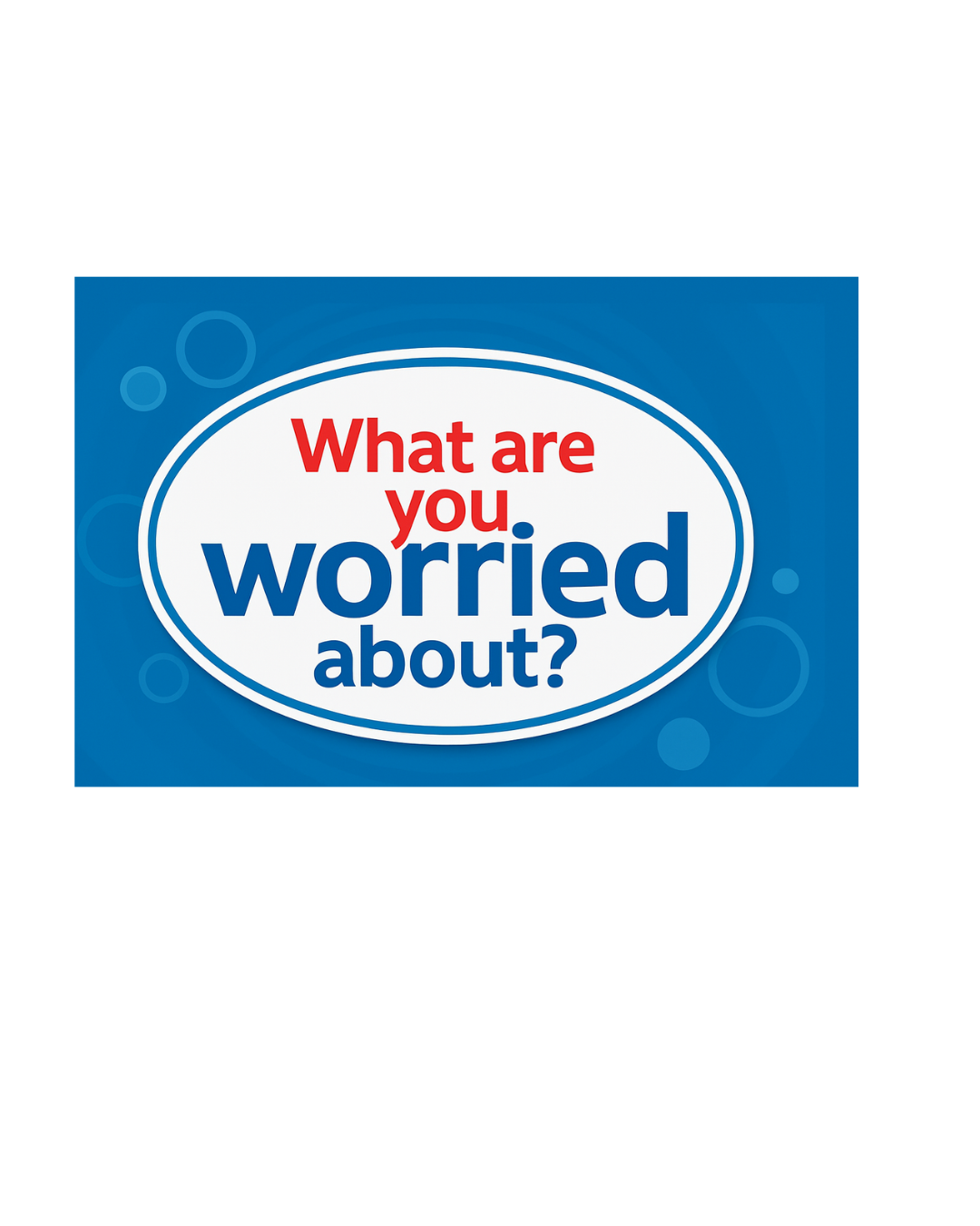 Children's Support Booklets - What Are You Worried About