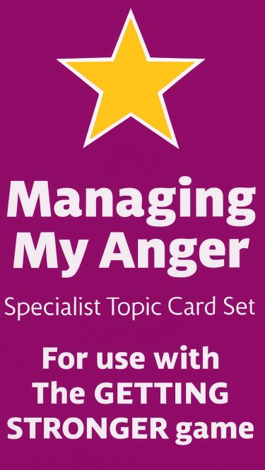 Getting Stronger Cards - Managing My Anger (For use with the Getting Stronger game)