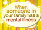 Children's Support Booklets - When Someone In Your Family Has A Mental Illness
